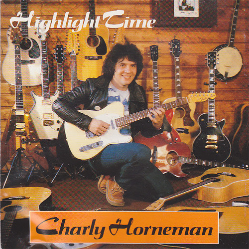 Charly Horneman – Highlight Time  1990