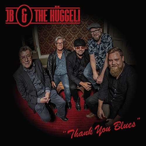 JB & The Huggeli - Thank You Blues (2020)