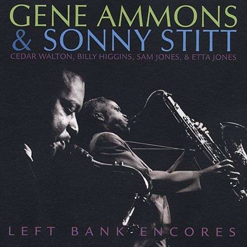 Gene Ammons & Sonny Stitt - Left Bank Encores (1973)