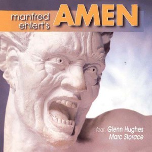 Manfred Ehlert's Amen - Amen 1994+ Amen (Manfred Ehlert & Marc Storace) - Aguilar 1996